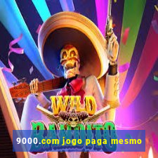 9000.com jogo paga mesmo